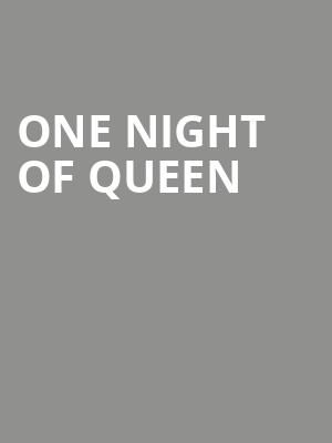 One Night of Queen, Garde Arts Center, New London